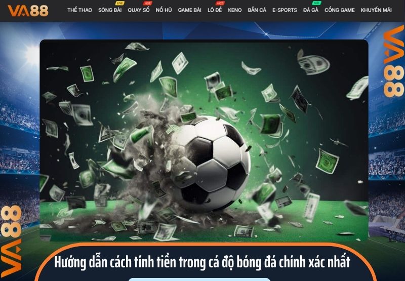 ách tính tiền trong cá độ bóng đá