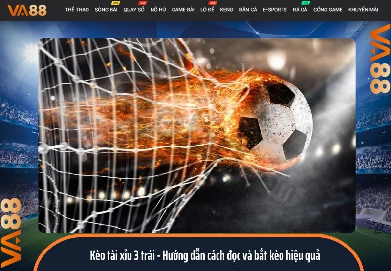 Kèo tài xỉu 3 trái