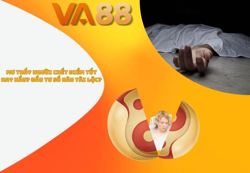 mơ thấy người chết