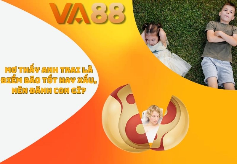 Mơ thấy anh trai