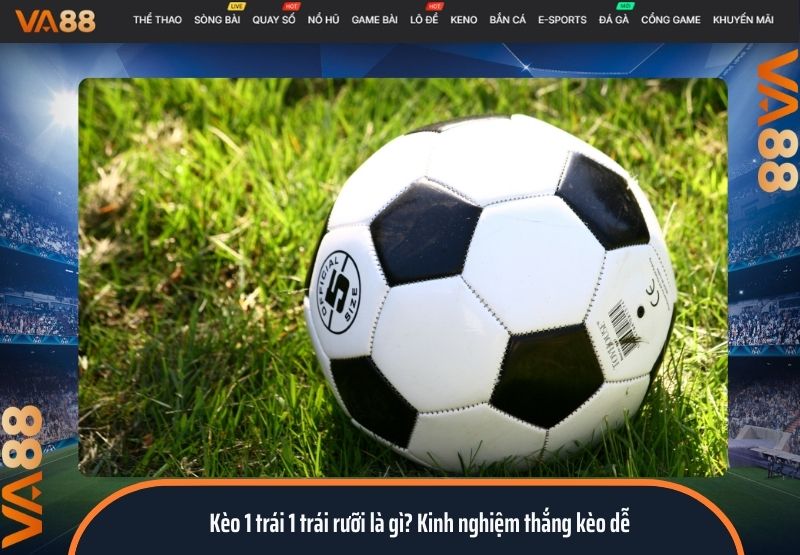 kèo 1 trái 1 trái rưỡi