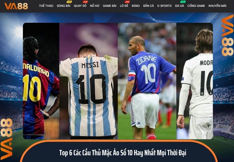 các cầu thủ mặc áo số 10 hay nhất