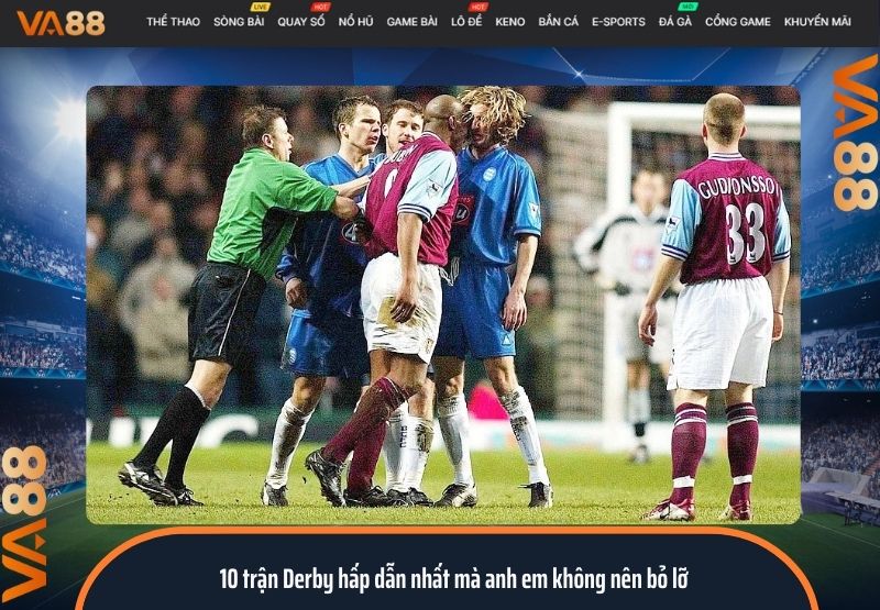 10 trận Derby hấp dẫn nhất