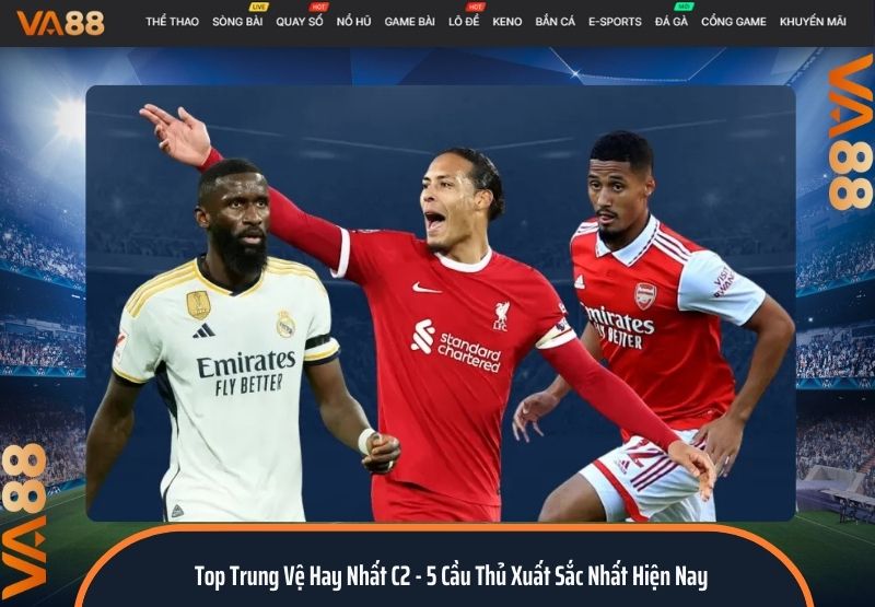 top trung vệ hay nhất C2