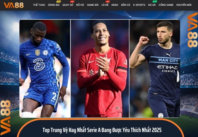 top trung vệ hay nhất Serie A